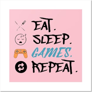 Eat Sleep Games Repeat Posters and Art